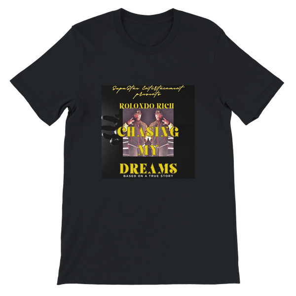 Chasing My Dreams - Unisex T-Shirt
