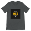 Wake Yo Game Up - Unisex T-Shirt