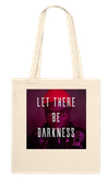 Let There Be Darkness - Tote bag