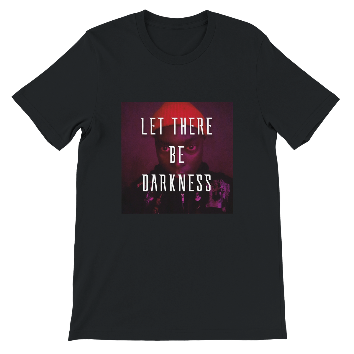 Let There Be Darkness - Unisex T-Shirt