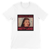 PRETTY LADIES - Unisex T-Shirt