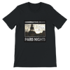 PARIS NIGHTS - Unisex T-Shirt