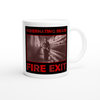 FIRE EXIT - Ceramic Mug