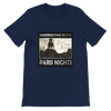 PARIS NIGHTS - Unisex T-Shirt