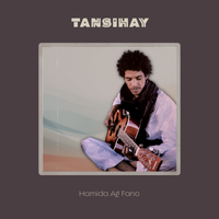 Tansihay by Hamida Ag Fano