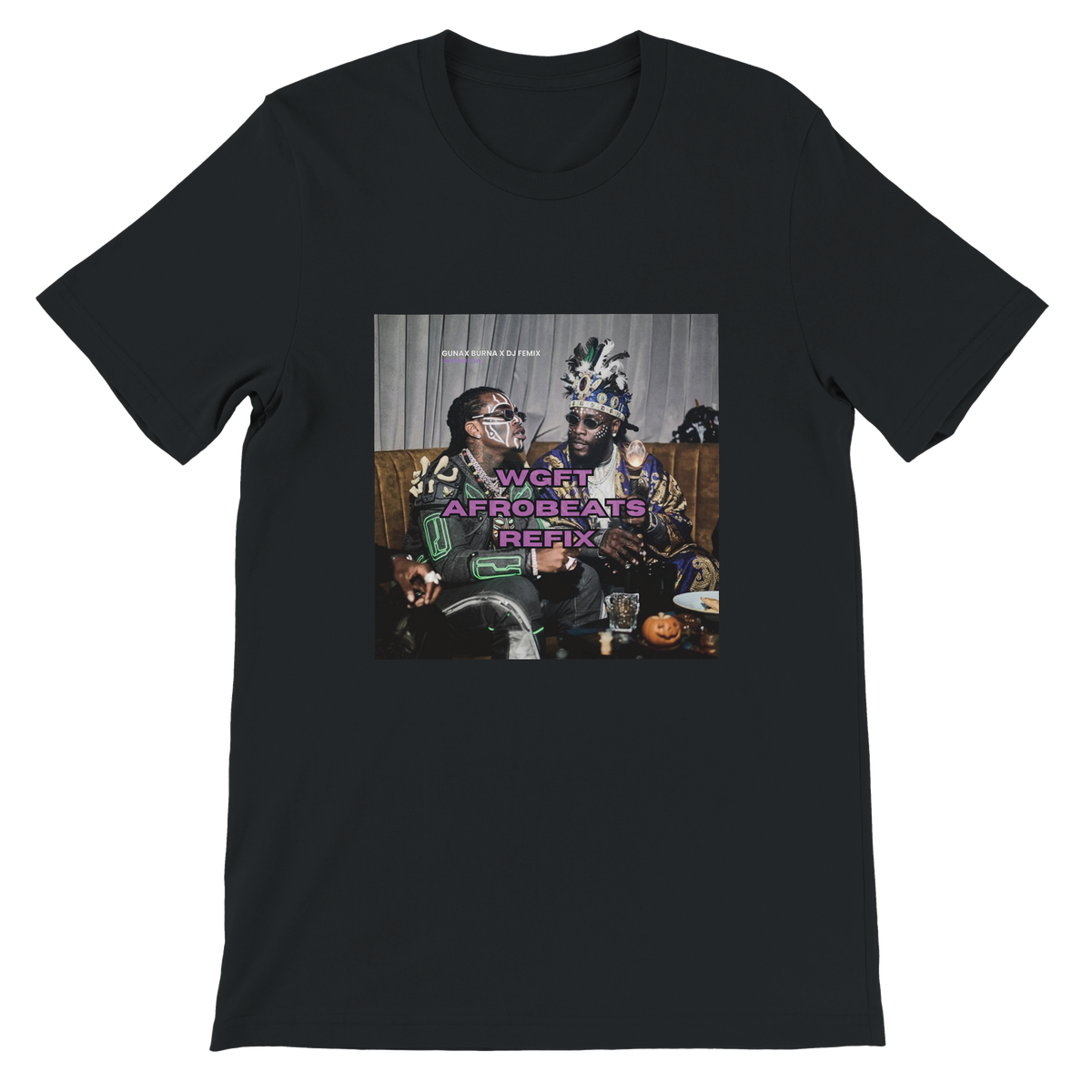Who gettin fck'd tonite? (DJ x Gunna Wgft Refix) - Unisex T-Shirt
