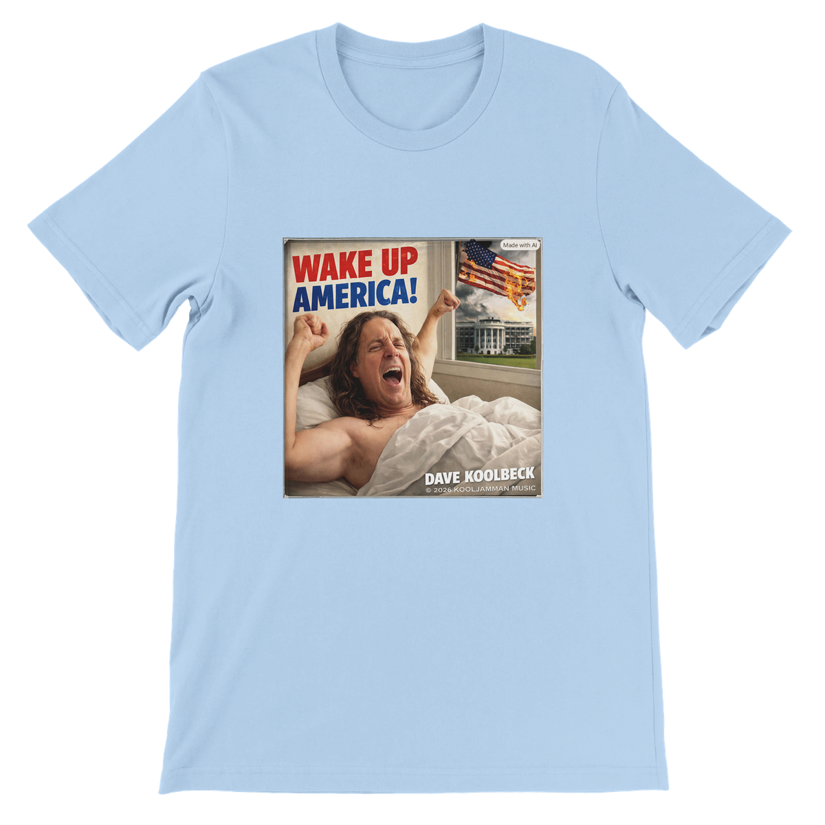 Wake Up America! - Unisex T-Shirt