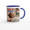Wake Up America! - Ceramic Mug