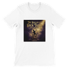 The Ballad of Dick Tater - Unisex T-Shirt