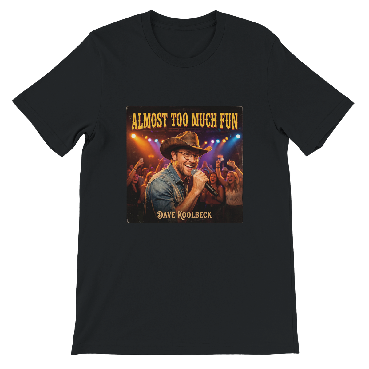 Amost Too Much Fun - Unisex T-Shirt