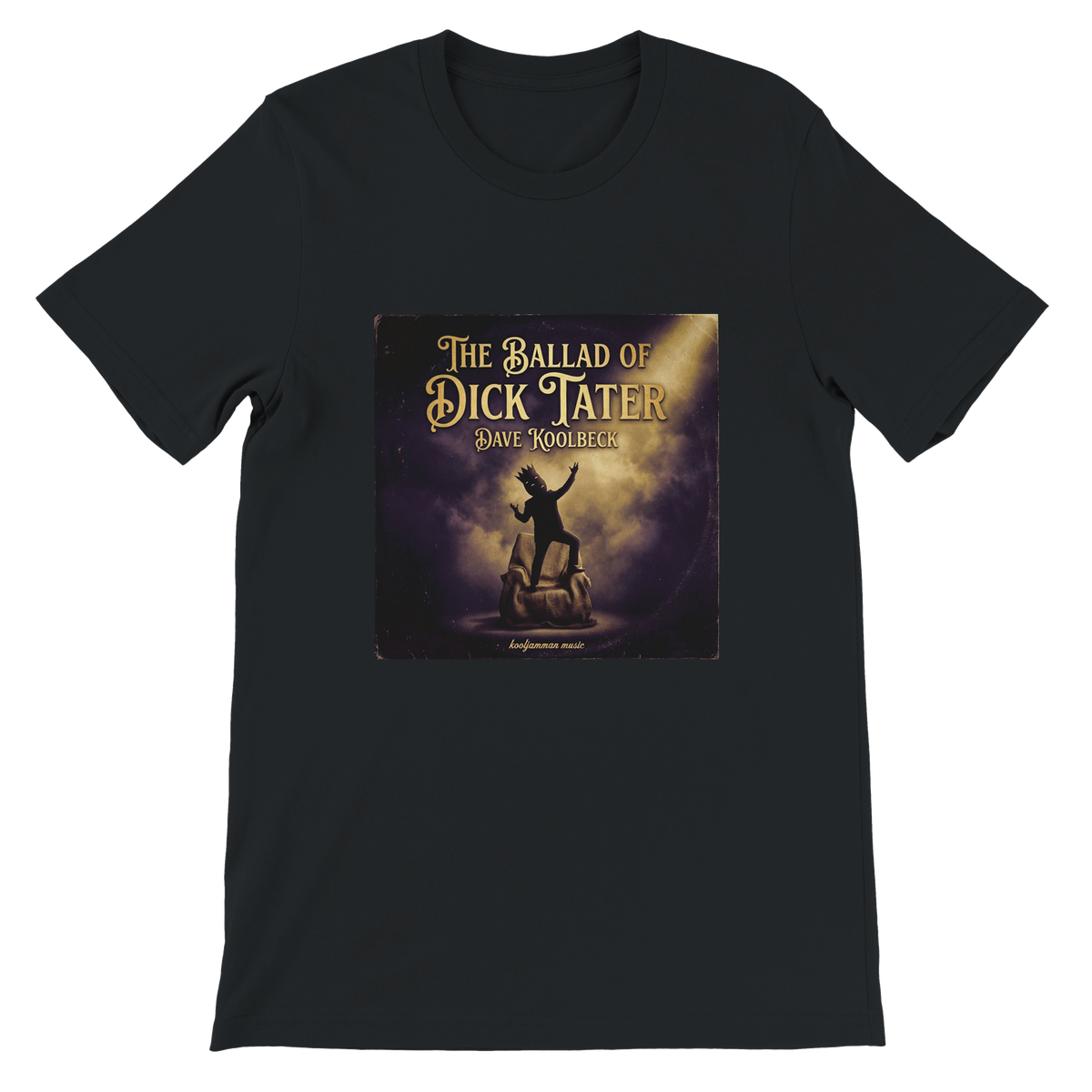 The Ballad of Dick Tater - Unisex T-Shirt