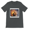 Baby What Do You Say - Unisex T-Shirt