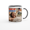 Wake Up America! - Ceramic Mug
