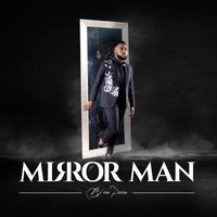 Mirror Man by Bj'orn Pierre