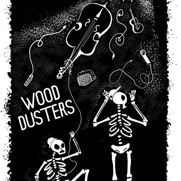 Wood Dusters Posters