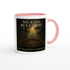 No King but Christ - Ceramic Mug