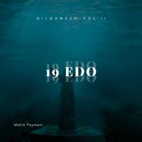 GILGamesh in Babel _II 19 EDO-Studies in Equal Temperaments by Matin Peymani 