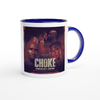 Choke - Ceramic Mug