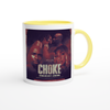 Choke - Ceramic Mug