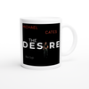 The Desire - Ceramic Mug