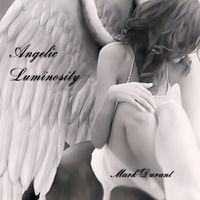 Angelic Luminosity by Mark Durant