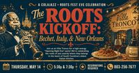THE ROOTS KICKOFF: A Colajazz & Roots Fest Eve Celebration