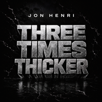 Three Times Thicker by Jon Henri