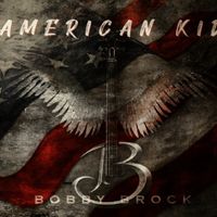 American Kid by Bobby Brock