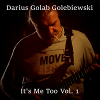 It`s Me Too, Vol. 1 by Darius Golab Golebiewski