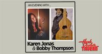 "An Evening With" Karen Jonas & Bobby Thompson