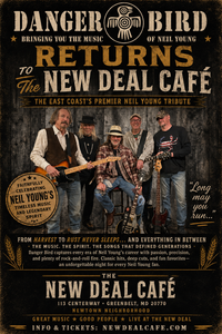 DANGER BIRD RETURNS TO NEW DEAL CAFE