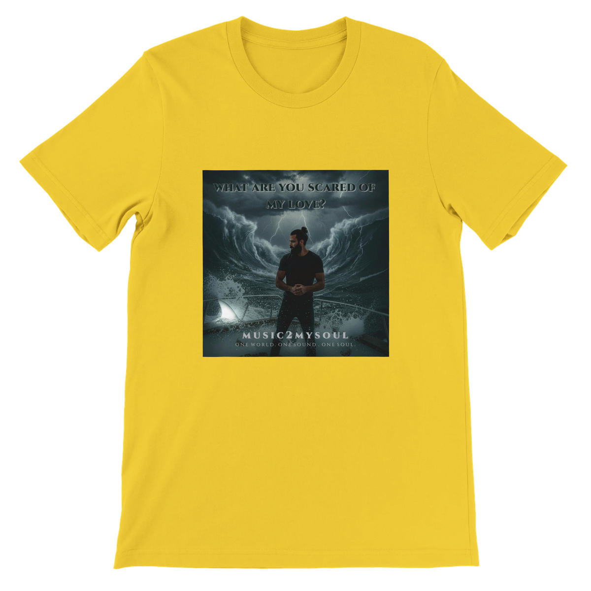 What Are You Scared Of My Love? - Unisex T-Shirt