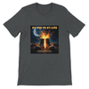 My Job Or My Life - Unisex T-Shirt