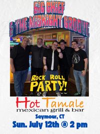 BIG CHIEF and THE MIDNIGHT GROOVE Rock and Roll Party on The Patio!!