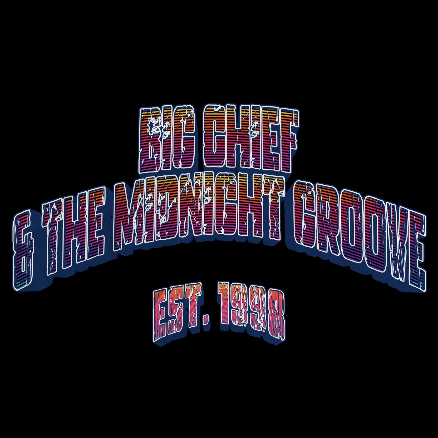 BIG CHIEF and THE MIDNIGHT GROOVE