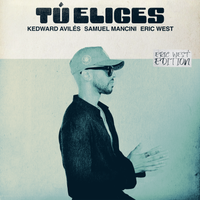Tú Eliges - EP by Eric West