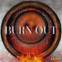 Burn Out by Austin Davis