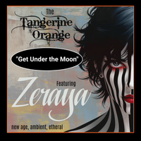 Under The Moon by The Tangerine Orange Featuring :: Zeraya