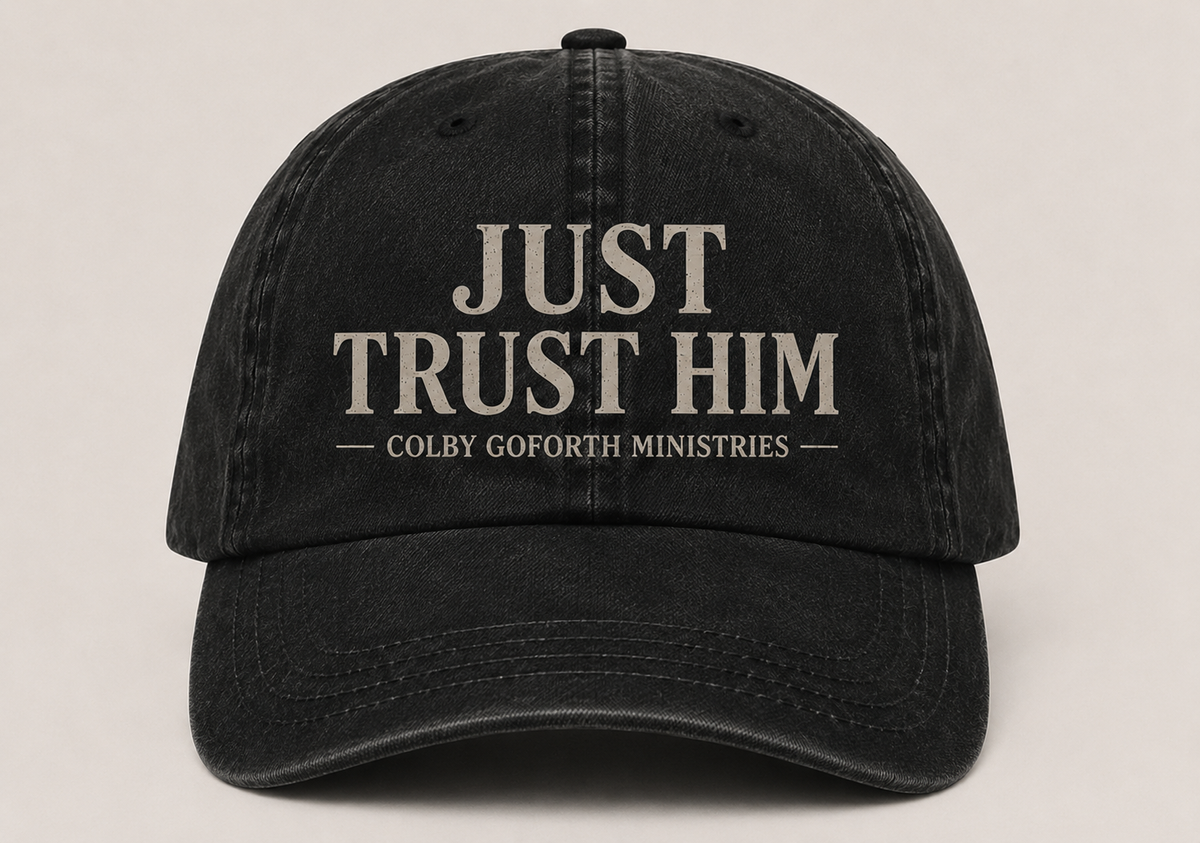 Just Trust Him Hat