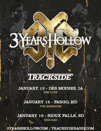 Trackside w/ 3 Years Hollow & Etched In Embers