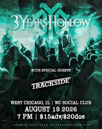 Trackside w/ 3 Years Hollow