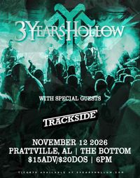 Trackside w/ 3 Years Hollow