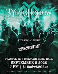 Trackside w/ 3 Years Hollow
