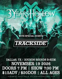 Trackside w/ 3 Years Hollow