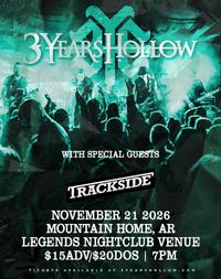 Trackside w/ 3 Years Hollow