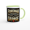 Foreman George - Ceramic Mug