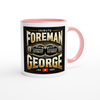 Foreman George - Ceramic Mug