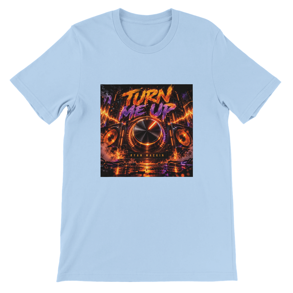 Turn Me Up - Unisex T-Shirt