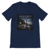 I'm So Empty - Unisex T-Shirt
