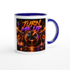 Turn Me Up - Ceramic Mug